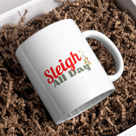 Sleigh Den ganzen Tag, Weihnachten Tasse