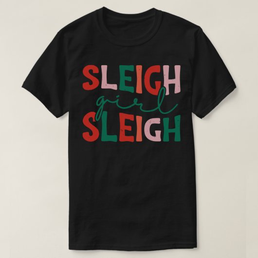 Sleigh Girl Sleigh 4 T-Shirt (Design vorne)