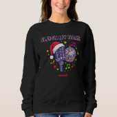 Sleigh My Name Funny Christmas Music Sweatshirt (Vorderseite)