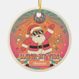 Sleigh My Vibe Funny Christmas Ornament Gift