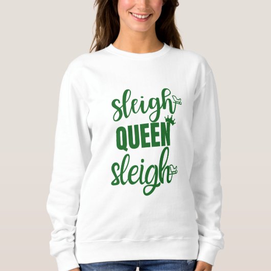 Sleigh Queen Funny Christmas White Winter Sweater Sweatshirt (Vorderseite)