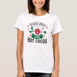 Sleigh Rides & Cocoa Weihnachten Niedliche Frauen T-Shirt