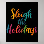 Sleigh The Holidays Poster (Vorne)