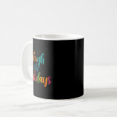 Sleigh The Holidays Toddler Kaffeetasse (Vorderseite Links)