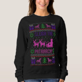Sleigh The Patriarchate Feminist Feminism Meme Ugl Sweatshirt (Vorderseite)