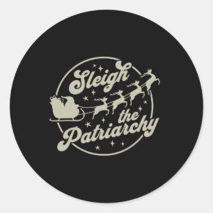 Sleigh The Patriarchate Feminist Weihnachten Runder Aufkleber