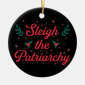 Sleigh The Patriarchy Feminist Christmas Keramik Ornament (Vorne)