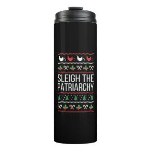 Sleigh The Patriarchy II Thermosbecher