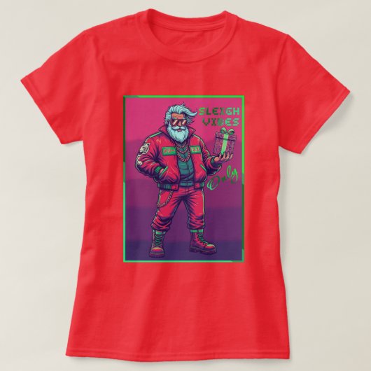 Sleigh Vibes Only T-Shirt (Design vorne)