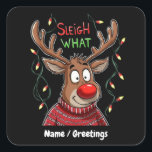 Sleigh Was? Unglaublich witzig Take on Christmas C Quadratischer Aufkleber<br><div class="desc">Machen Sie sich bereit für "Sleigh What?!" in dieser Urlaubssaison mit einer humorvollen Drehung auf den Weihnachtsmann,  Rentiere,  Schneemänner und Weihnachtsbäume. Ideal für diejenigen,  die festliche Lieben,  fröhliche Momente und lustige Winterferien wie "alles,  was ich woll,  ist WiFi,  Kaffee und Schnee!"</div>
