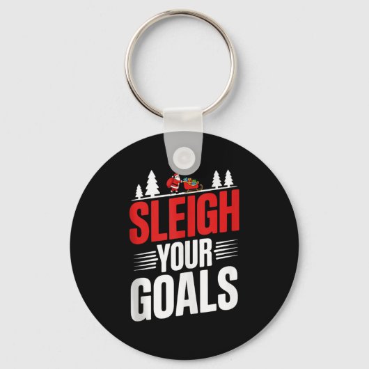 Sleigh Your Goals Santa Merry Christmas Motivation Schlüsselanhänger (Vorderseite)