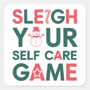 Sleigh Your Self Care Game Holiday Quadratischer Aufkleber