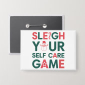 Sleigh Your Self Care Game Weihnachtswellness Button (Vorderseite/Rückseite)