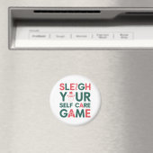 Sleigh Your Self Care Game Weihnachtswellness Magnet (In Situ (Geschirrspüler))