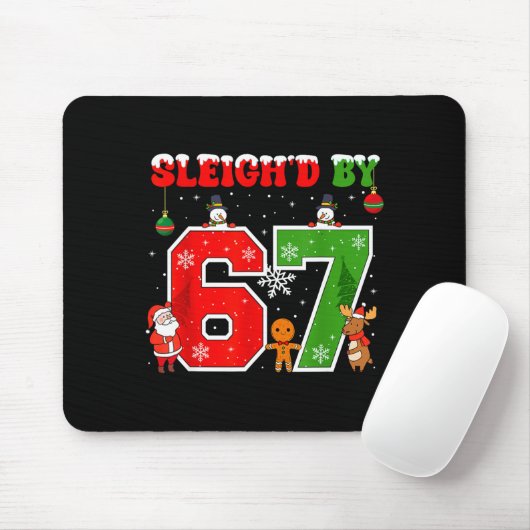 Sleigh'd By 67 Funny Six Seven Meme 6 7 Christmas Mousepad (Mit Mouse)