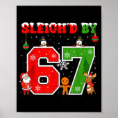 Sleigh'd By 67 Funny Six Seven Meme 6 7 Christmas Poster (Vorne)