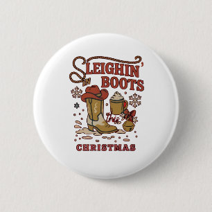 Sleighin Boots Dieses Weihnachtsfest Funny West Co Button
