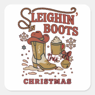 Sleighin Boots Dieses Weihnachtsfest Funny West Co Quadratischer Aufkleber
