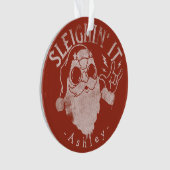Sleighin It Funny Santa Sleigh Christmas Ornament (Vorderseite)