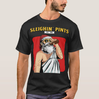 Sleighin Pints Funny Christmas T-Shirt