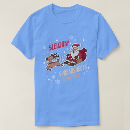 Sleighin' Spreadsheets Seit 8:00 Uhr Retro Funny A T-Shirt (Design vorne)