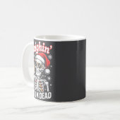 Sleighin' Till I'm Dead Sleigh Christmas Skeleton Kaffeetasse (Vorderseite Links)