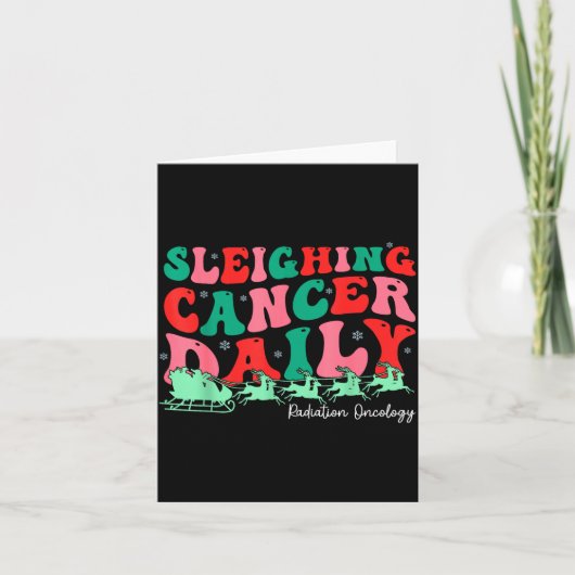 Sleighing Cancer Daily Radiation Oncology Christma Karte (Vorderseite)