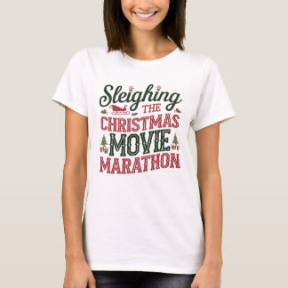 Sleighing des Weihnachtsfilmmarathons T-Shirt