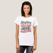 Sleighing des Weihnachtsfilmmarathons T-Shirt (Vorne ganz)