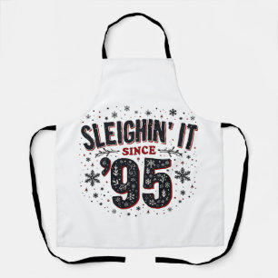 Sleighing it Seit 1995 Geburtstagsweihlover Schürze