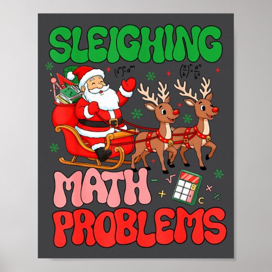 Sleighing Math Problems Funny Teacher Christmas Qu Poster (Vorne)