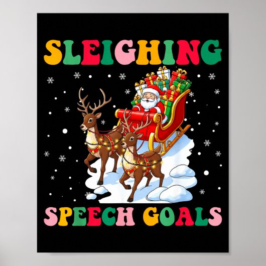 Sleighing Speech Goal Reindeer Christmas Speech Sl Poster (Vorne)