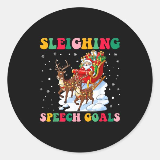 Sleighing Speech Goal Reindeer Christmas Speech Sl Runder Aufkleber (Vorderseite)