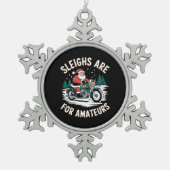 Sleighs sind für Amateurs Weihnachts Motorradfahre Schneeflocken Zinn-Ornament (Vorderseite)