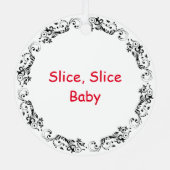 Slice-Baby | Funny Mushroom Pizza Pub Ornament Aus Metall (Rückseite)