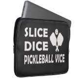 Slice Dice Pickleball Vice Funny Pickleball Player Laptopschutzhülle (Vorne Rechts)