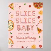 Slice Slice Baby Begrüßungszeichen Poster (Vorne)