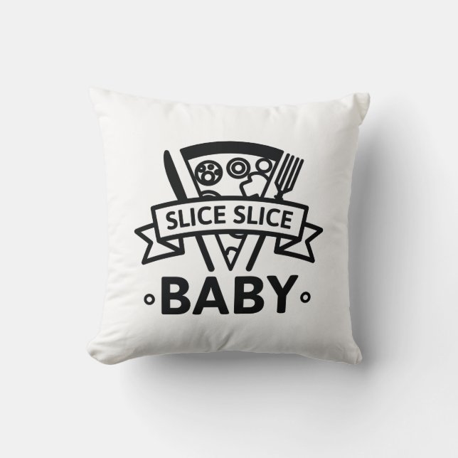 Slice Slice Baby Kissen (Vorderseite)