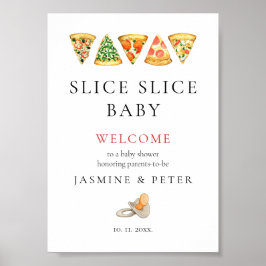 Slice Slice Baby Pizza Baby Dusche Begrüßungszeich Poster
