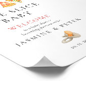 Slice Slice Baby Pizza Baby Dusche Begrüßungszeich Poster (Ecke)