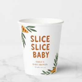 Slice Slice Baby Pizza Baby Dusche Pappbecher