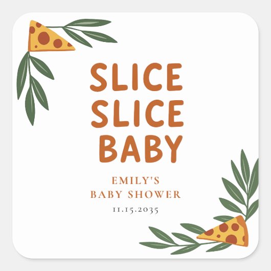 Slice Slice Baby Pizza Baby Dusche Quadratischer Aufkleber (Vorderseite)