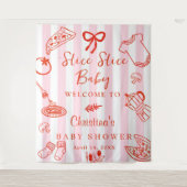Slice Slice Baby Pizza Baby Shower Backdrop Wandteppich (Vorderseite)
