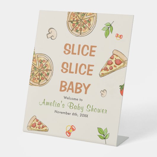 Slice Slice Baby Pizza Baby Shower Pedestal Schild (Vorderseite)