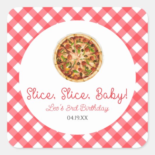 Slice, Slice, Baby! Pizza Birthday Party Quadratischer Aufkleber (Vorderseite)