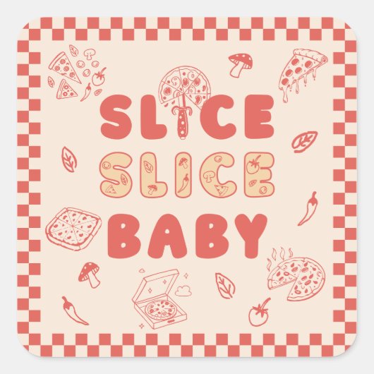 Slice Slice Baby Pizza Handgezogene Babydusche Quadratischer Aufkleber (Vorderseite)