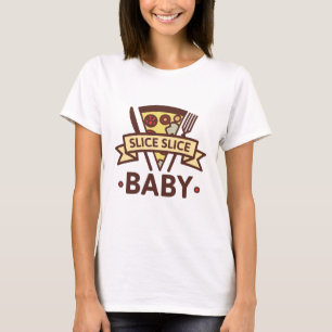 Slice Slice Baby T-Shirt