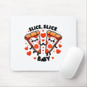 Slice Slice By Valentine Mousepad (Mit Mouse)