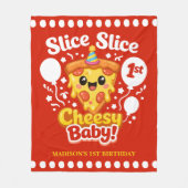 Slice Slice Cheesy Baby Pizza 1. Geburtstag Fleecedecke (Vorderseite)