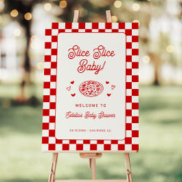 Slice Slice Pizza Baby Shower Welcome Sign
